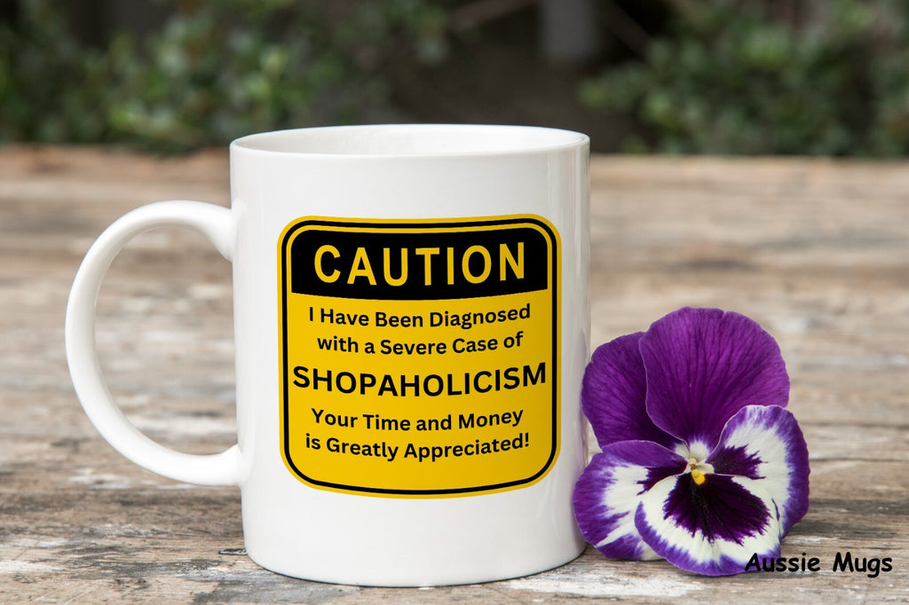 Shopaholic gift funny Novelty mug caution coffee cup