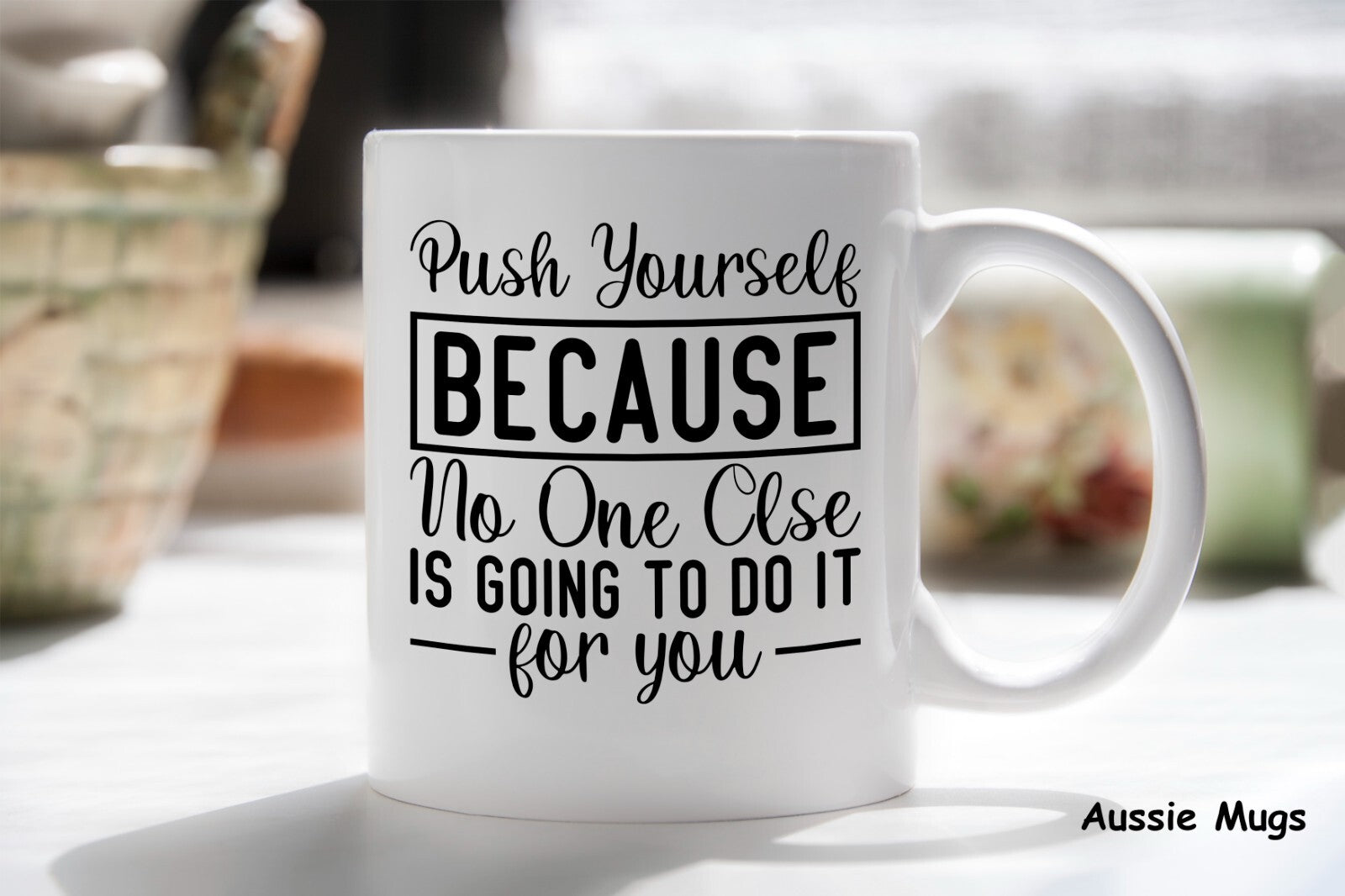 No One Else Will Do It For You Novelty mug gift coffee cup