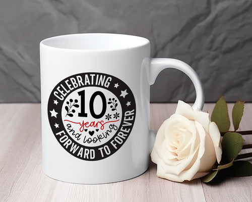 10 year wedding relationship anniversary Novelty mug 11 oz