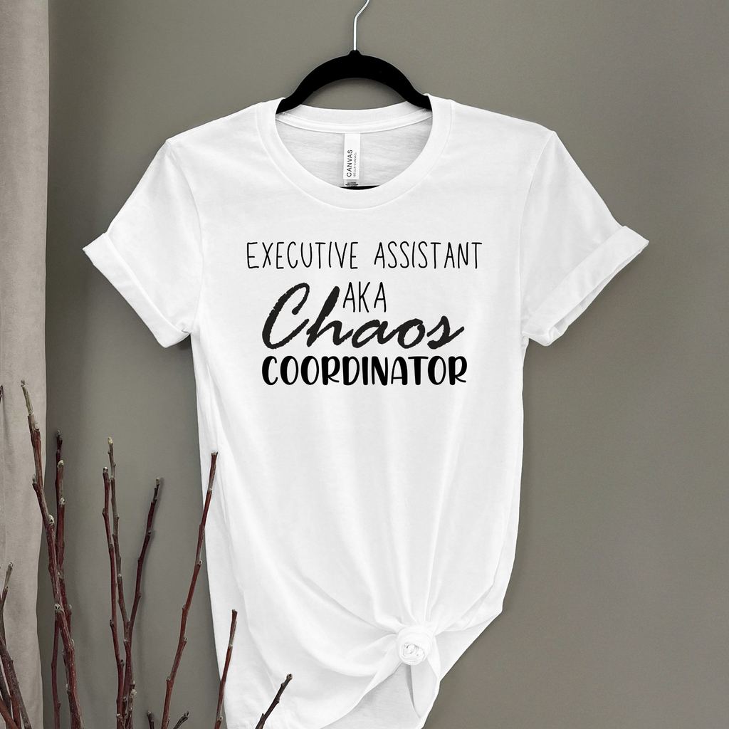 Novelty T-Shirt Chaos Coordinator Funny Shirts Executive Assistant EA