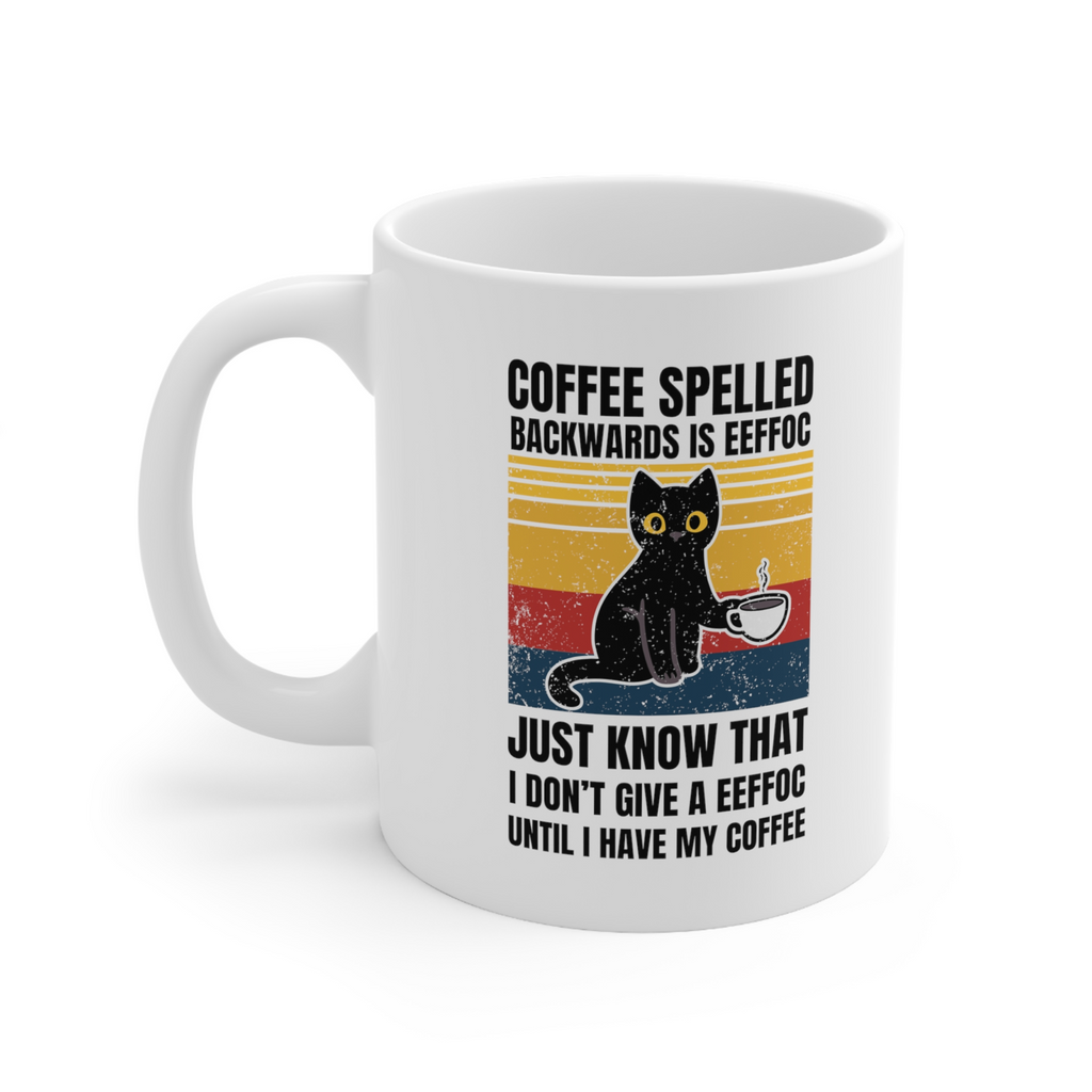 Eeffoc cat novelty mug coffee spelled backwards I don’t give an eeffoc spelt