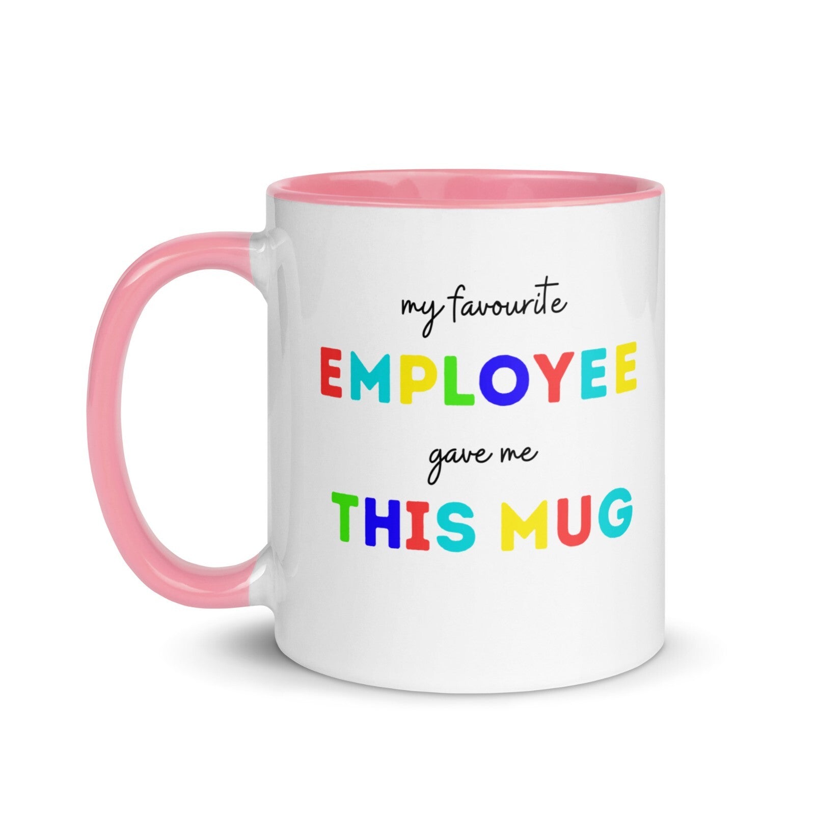 My favourite employee gave me this mug Novelty mug christmas boss gift