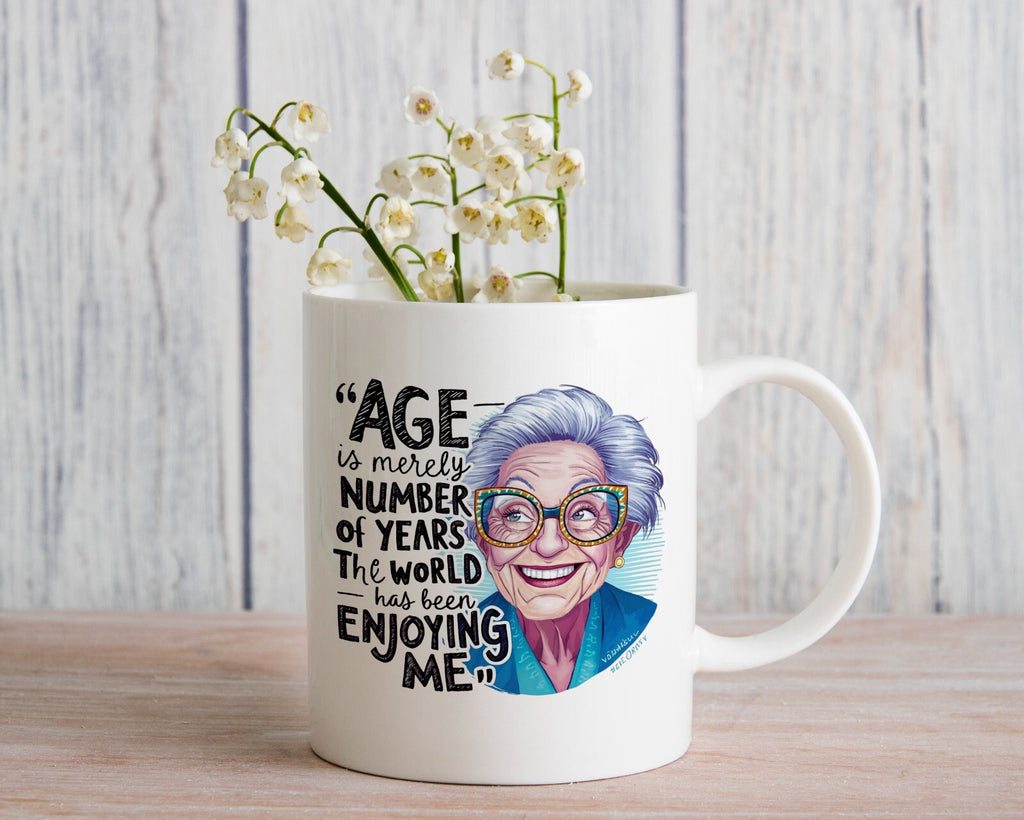 Age is Only a Number Gift Granny Novelty Mug Gift Coffee Cup
