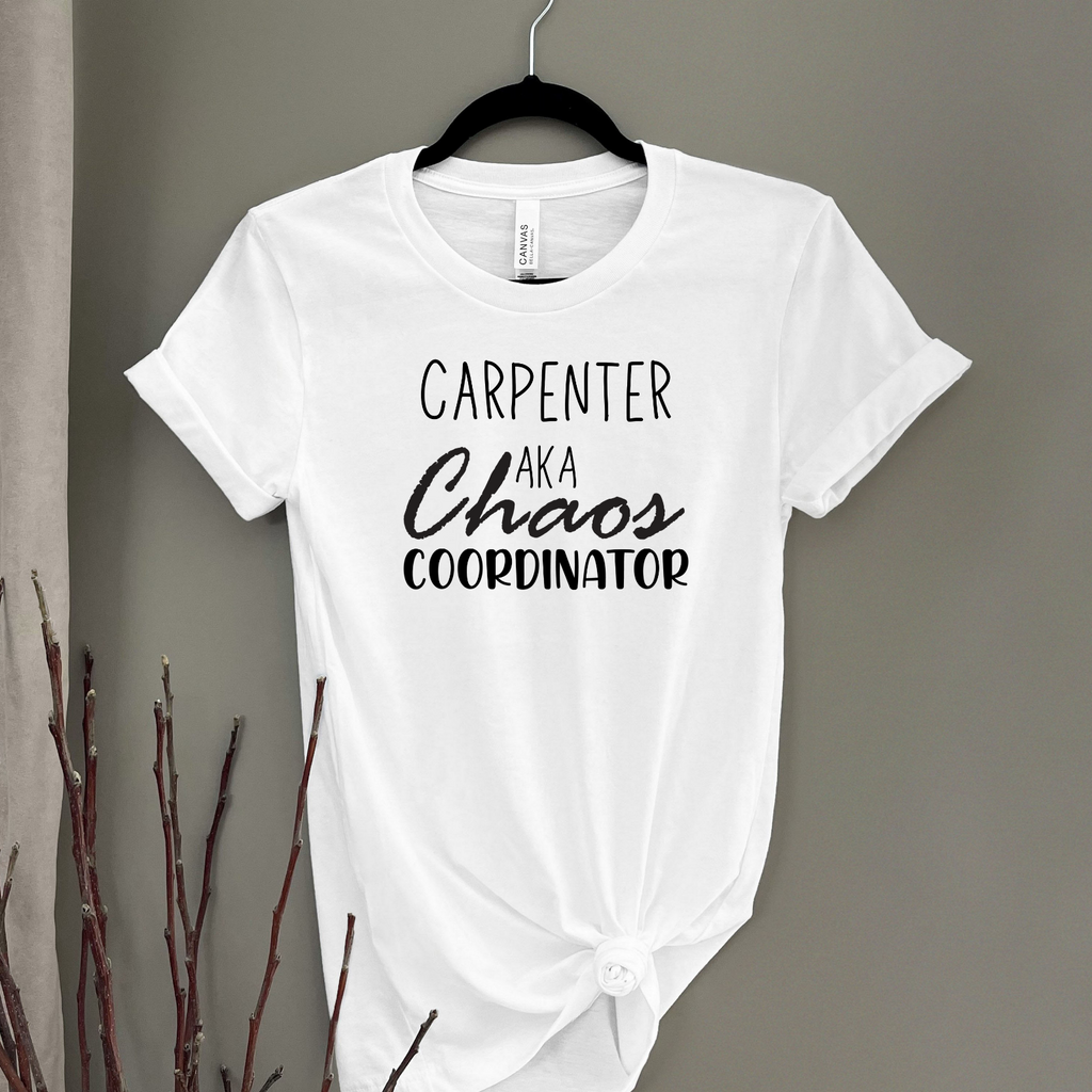 Novelty T-Shirt Chaos Coordinator Funny Shirts Carpenter