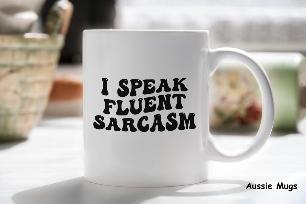 I Speak Fluent Sarcasm Novelty mug gift coffee cup 11 Oz New