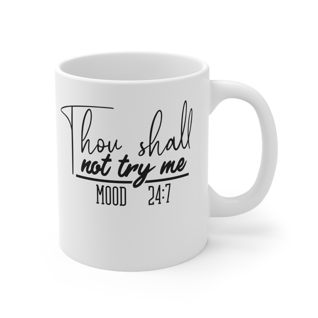 Novelty mug bad mood 24 7 assertive in charge boss mug don't try me cup