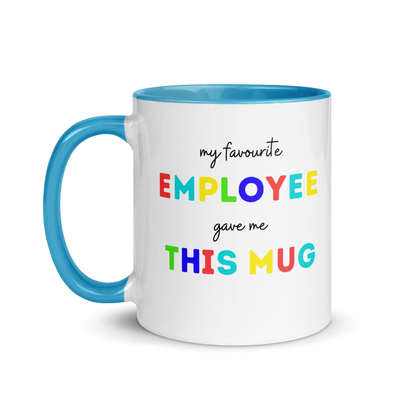My favourite employee gave me this mug Novelty mug christmas boss gift