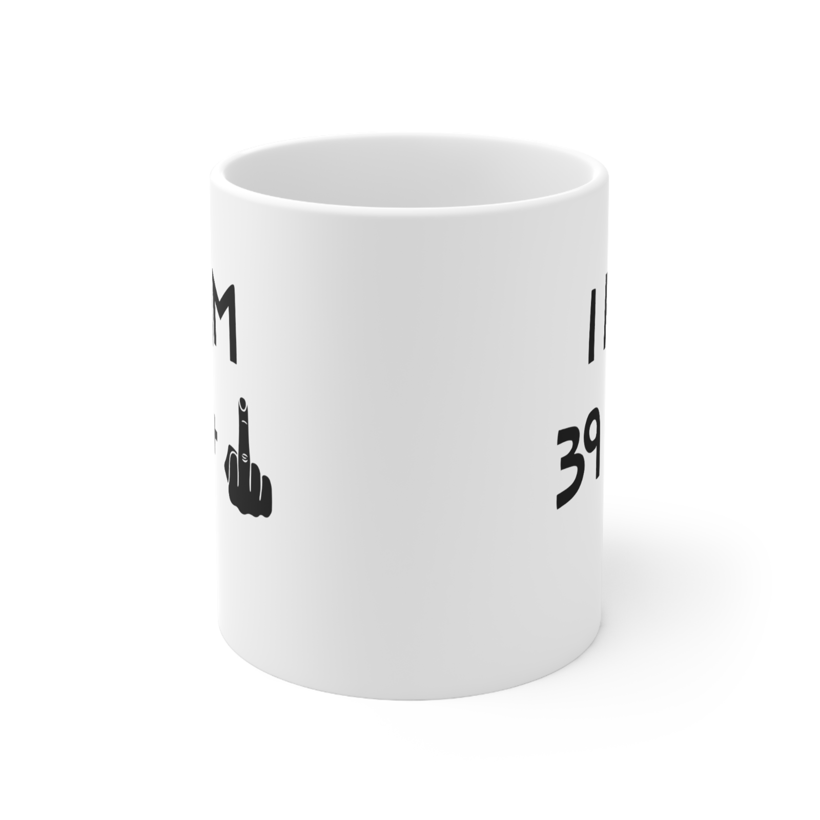 40th Birthday Novelty Mug 39 Plus Middle Finger Funny Birthday Gift