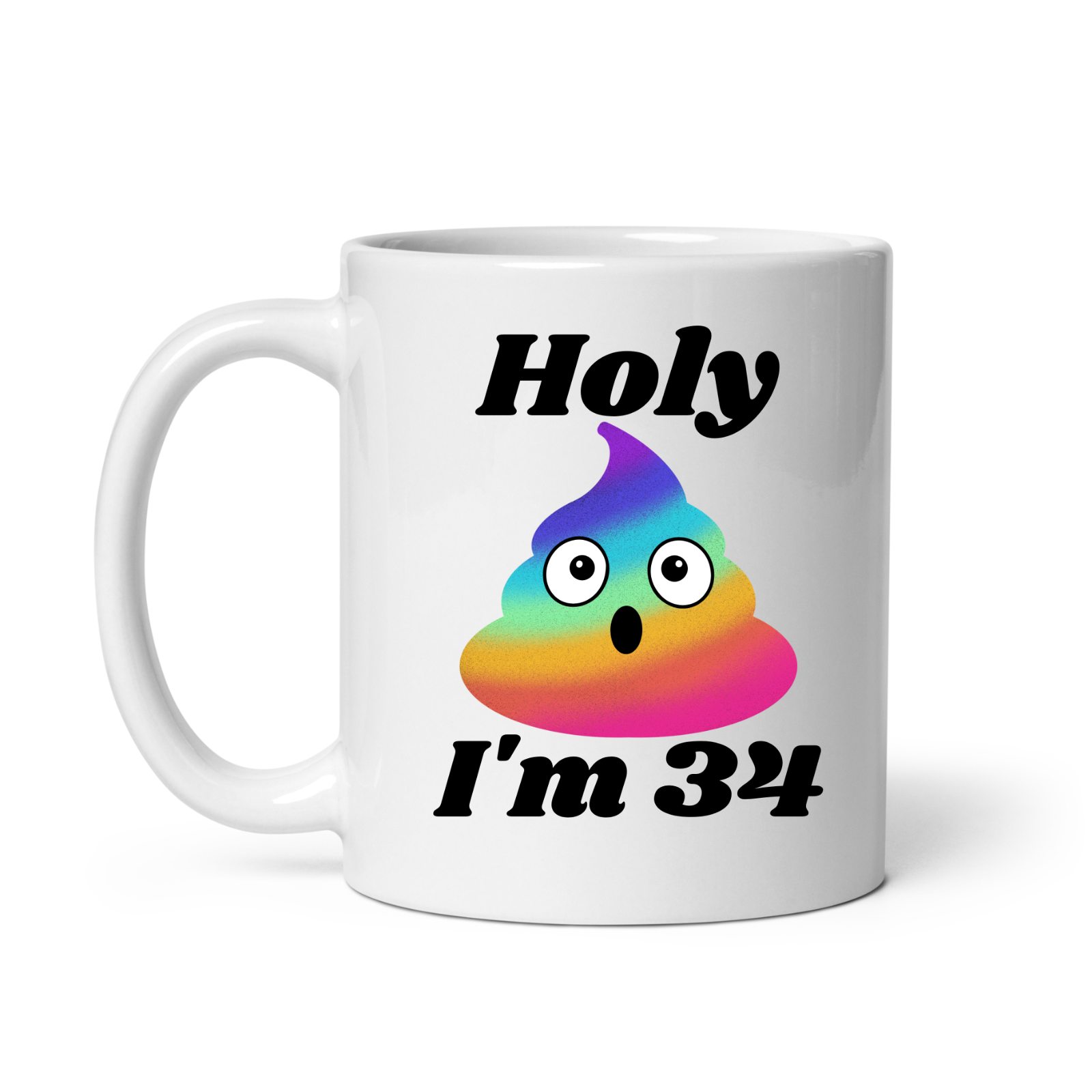 34th Birthday Novelty Mug Holy Shit Rainbow I'm 34 mug