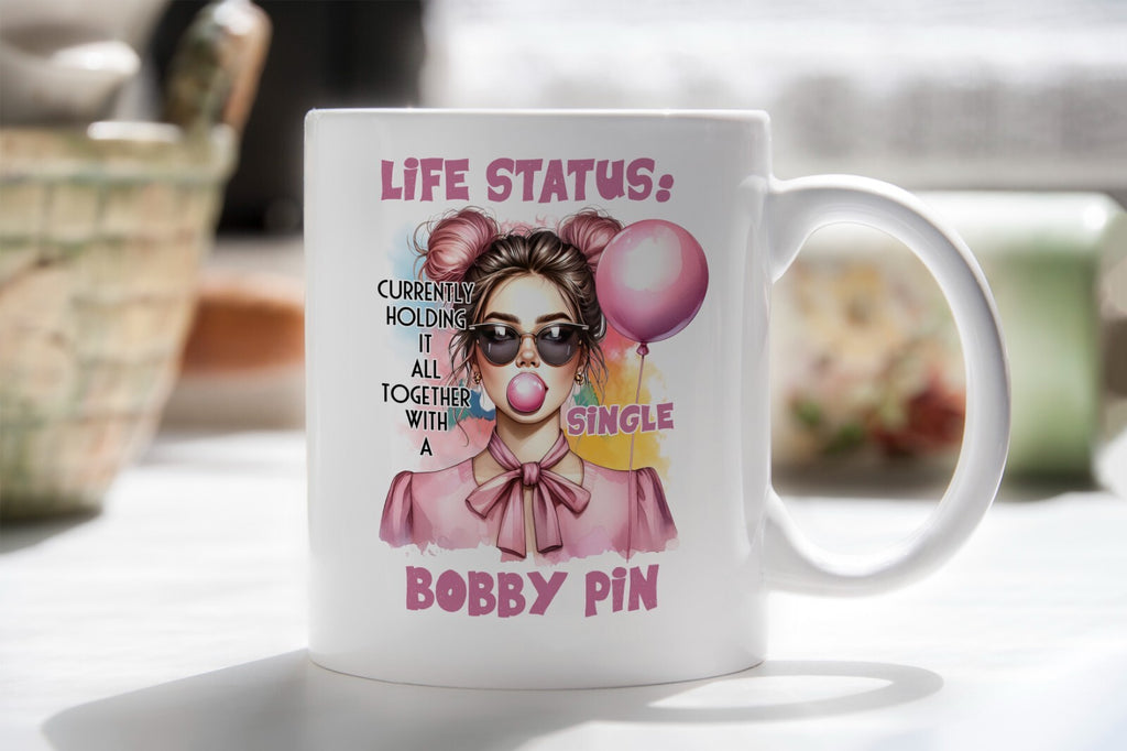 Just Holding Life Together With a Bobby Pin Novelty Mug Gift Coffee Cup
