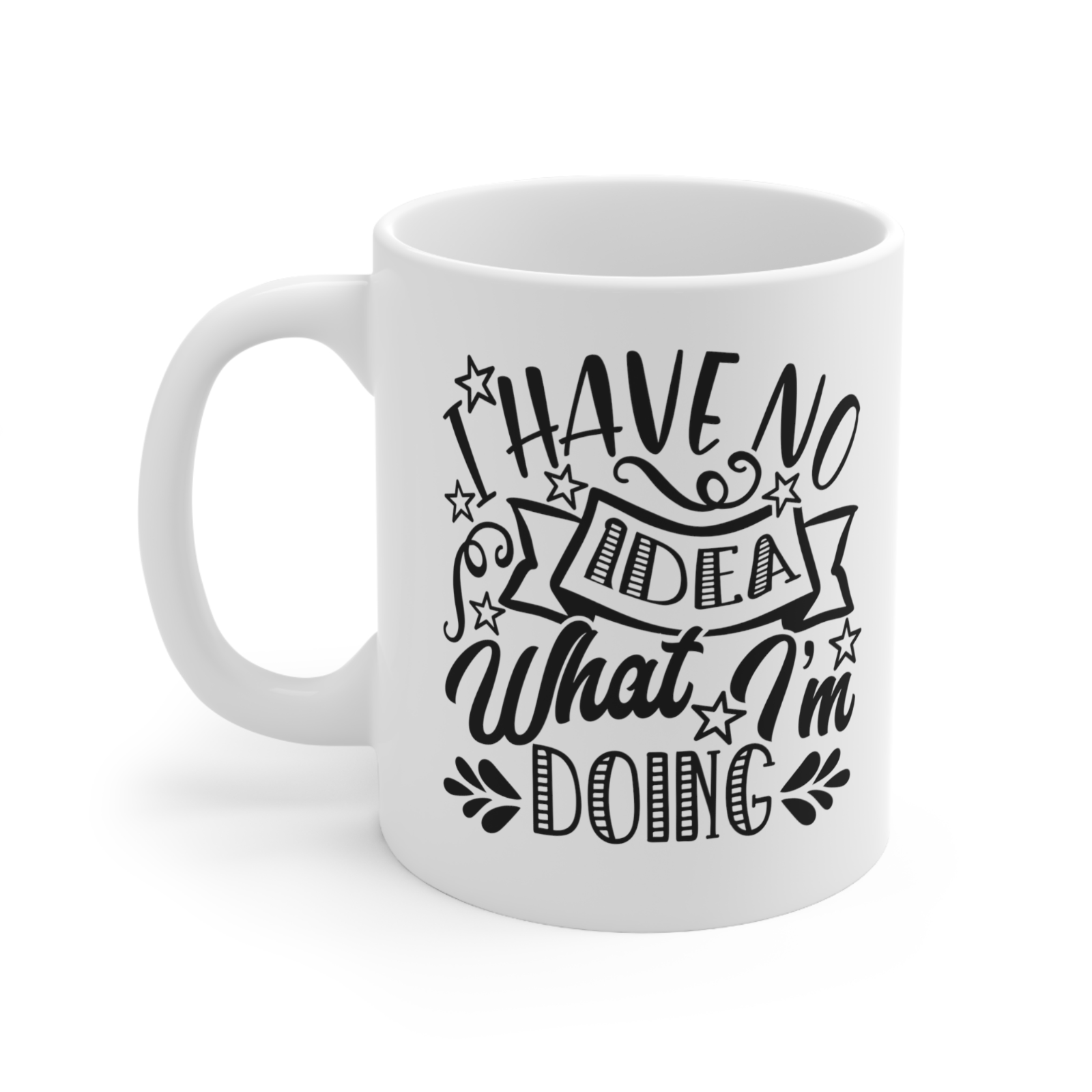 Novelty mug clueless have no idea what I'm doing mug dumb