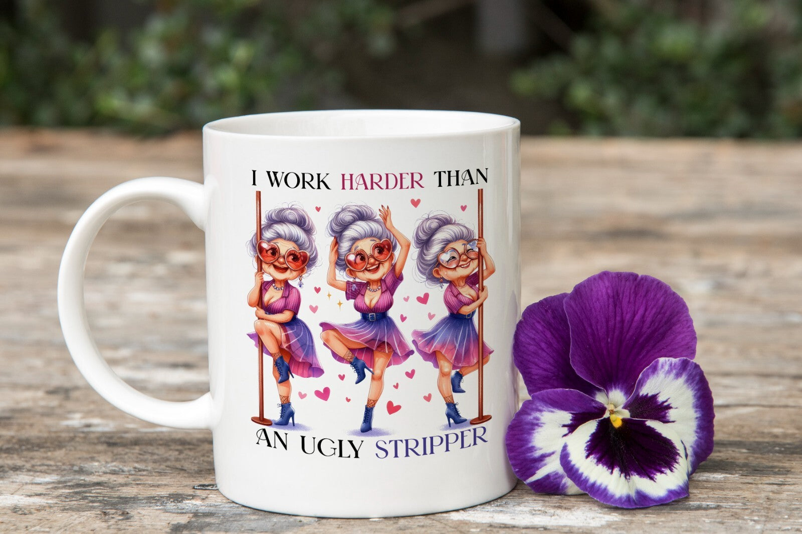 I Work Harder Than an Ugly Stripper Granny Funny Novelty Mug Gift Coffee Cup