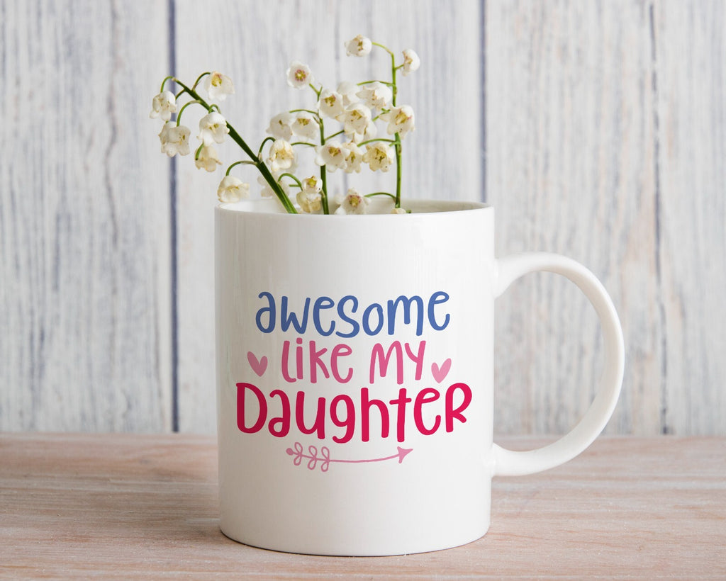 Awesome Like My Daughter Novelty Mug Gift Father's Day Coffee Cup Mother's Day
