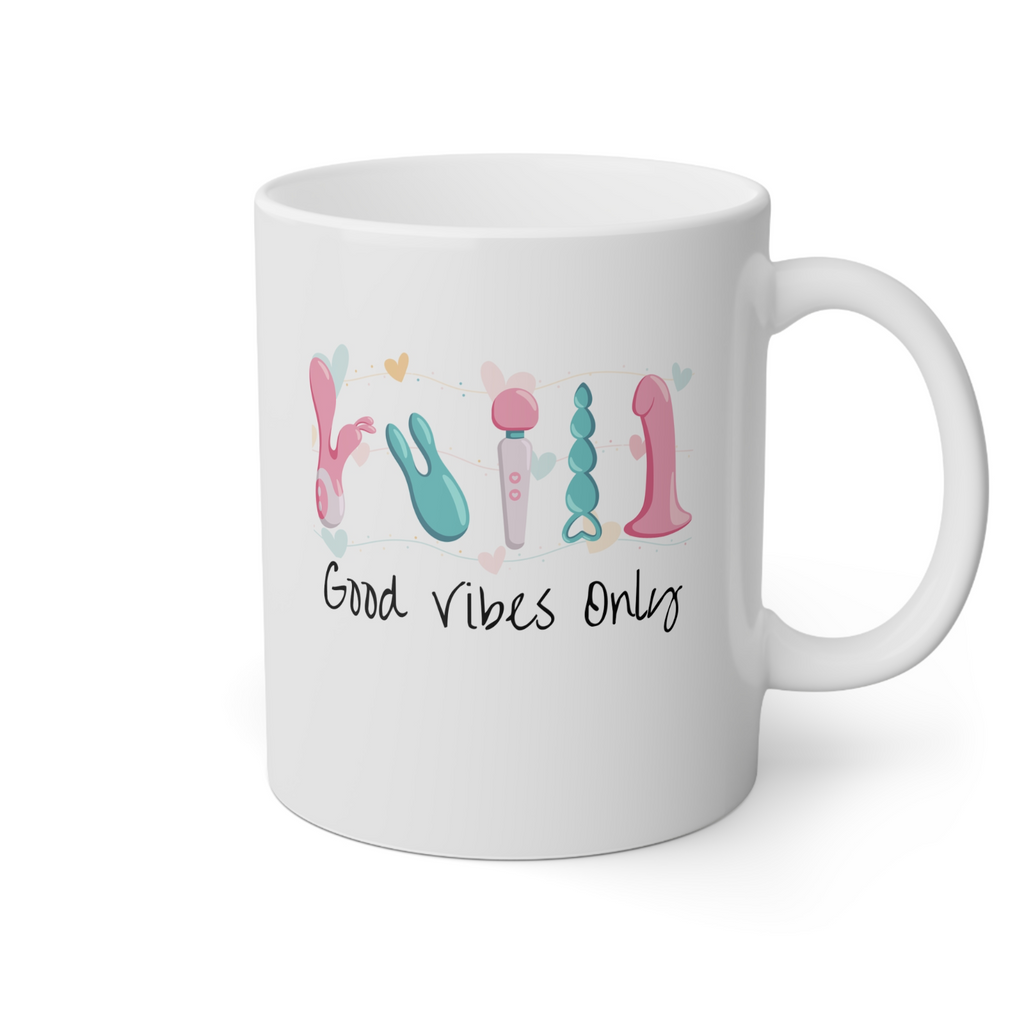 Good Vibes Novelty Mug Funny Adult Coffee Cup
