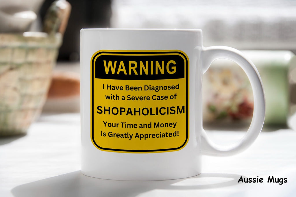 Shopaholic gift funny Novelty mug warning coffee cup