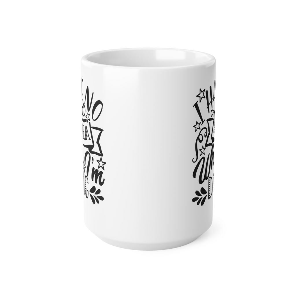 Novelty mug clueless have no idea what I'm doing mug dumb