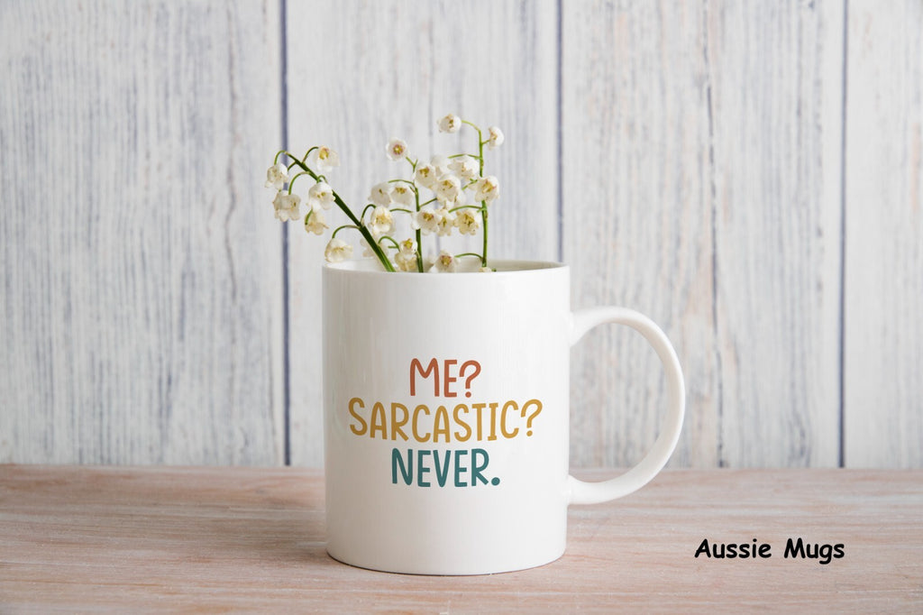 Sarcastic Sarcasm Me Never Novelty mug gift coffee cup