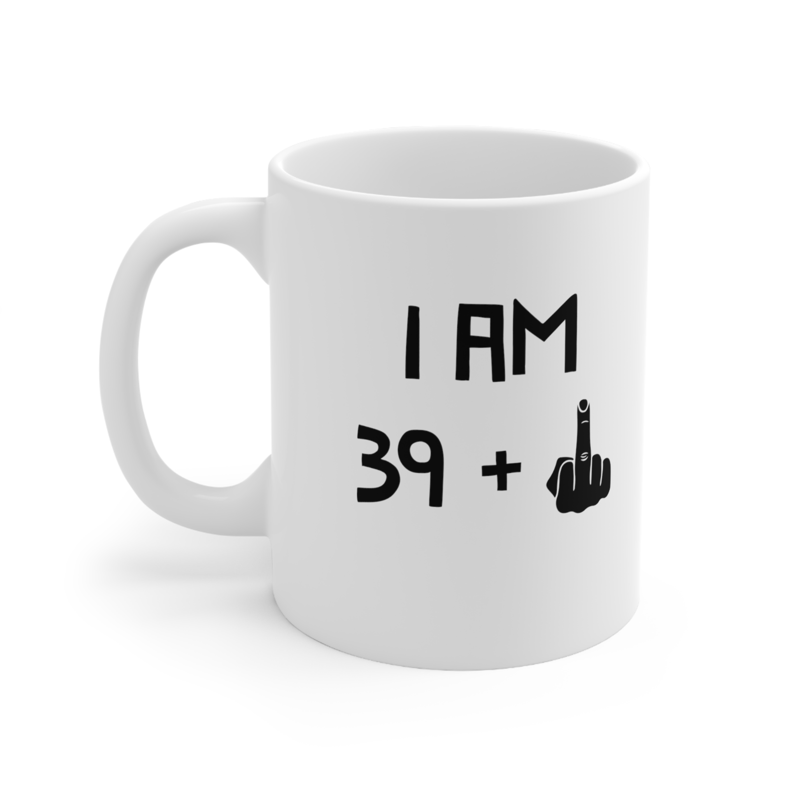 40th Birthday Novelty Mug 39 Plus Middle Finger Funny Birthday Gift