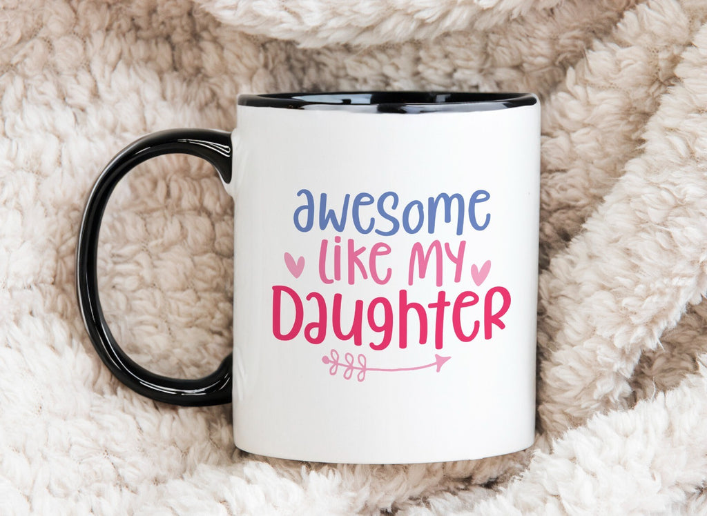 Awesome Like My Daughter Novelty Mug Gift Father's Day Coffee Cup Mother's Day