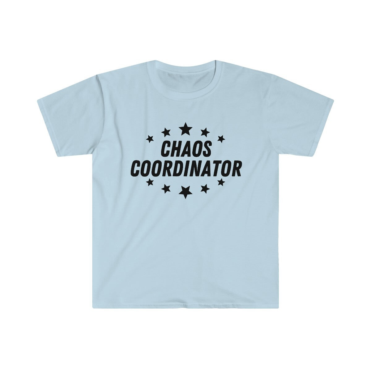 Chaos coordinator shit show shitshow supervisor t-shirt novelty unisex