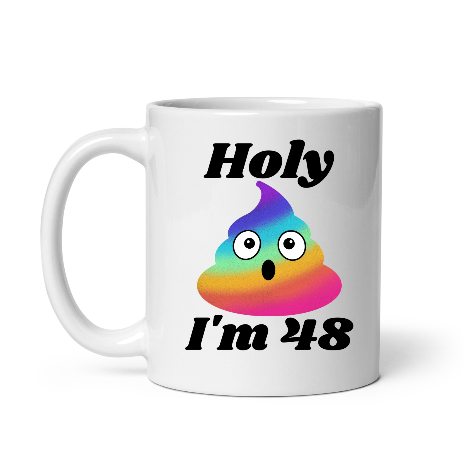 48th Birthday Novelty Mug Holy Shit Rainbow I'm 48 mug