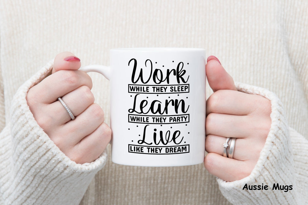 Motivational Gift Work Learn Live Novelty mug gift coffee cup