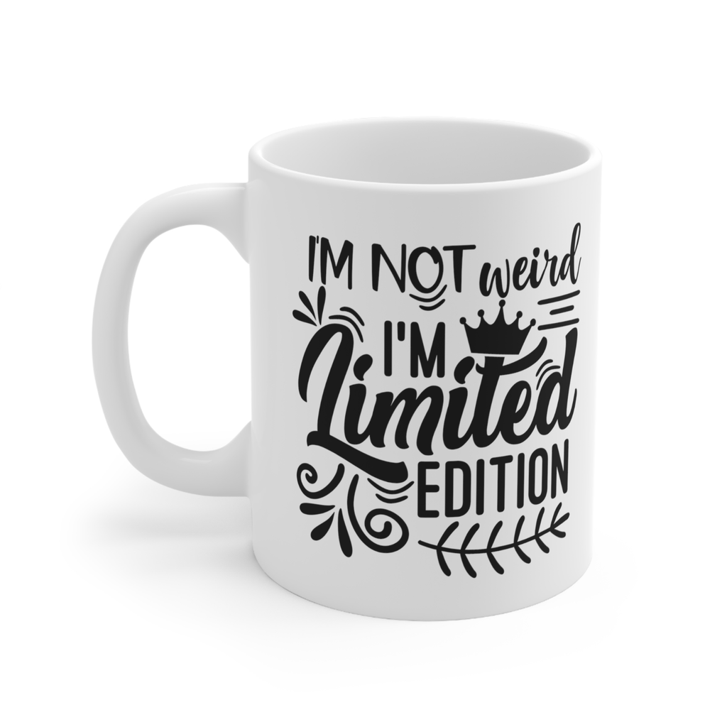 Novelty mug not weird i'm limited edition quirky adhd asd autism mug