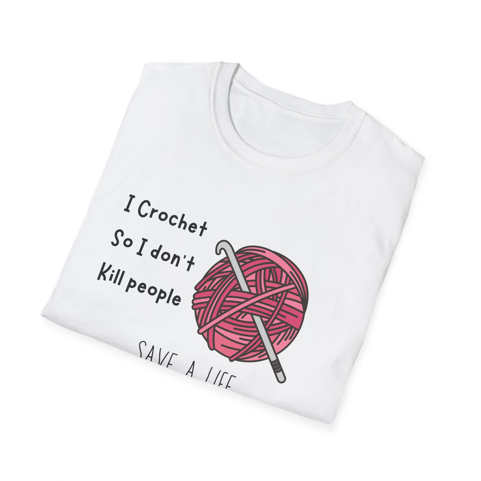 I crochet so I don’t kill someone save a yarn unisex t-shirt