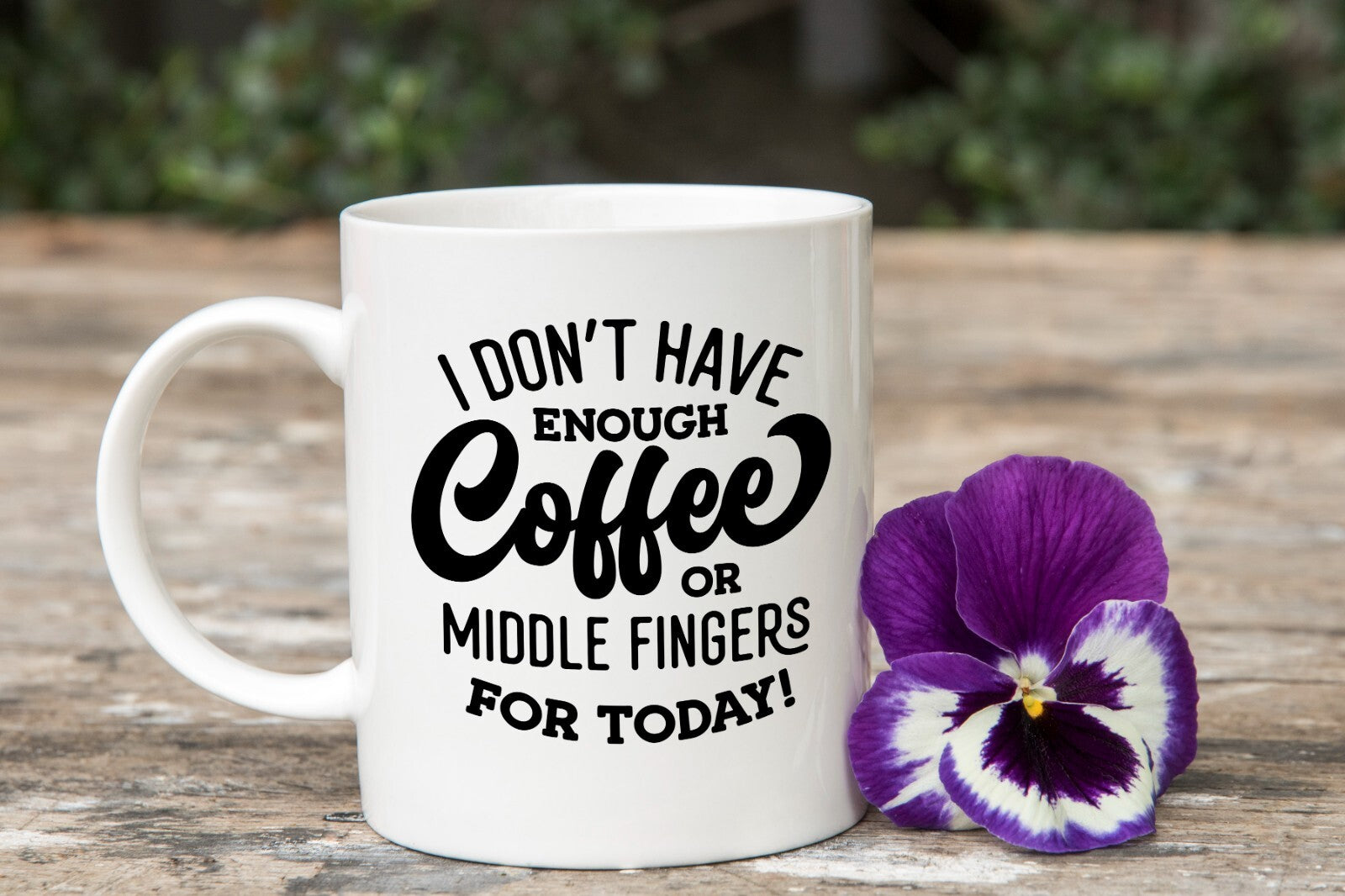 I Don't Have Enough Coffee or Middle Fingers for Today Novelty Mug Gift Cup