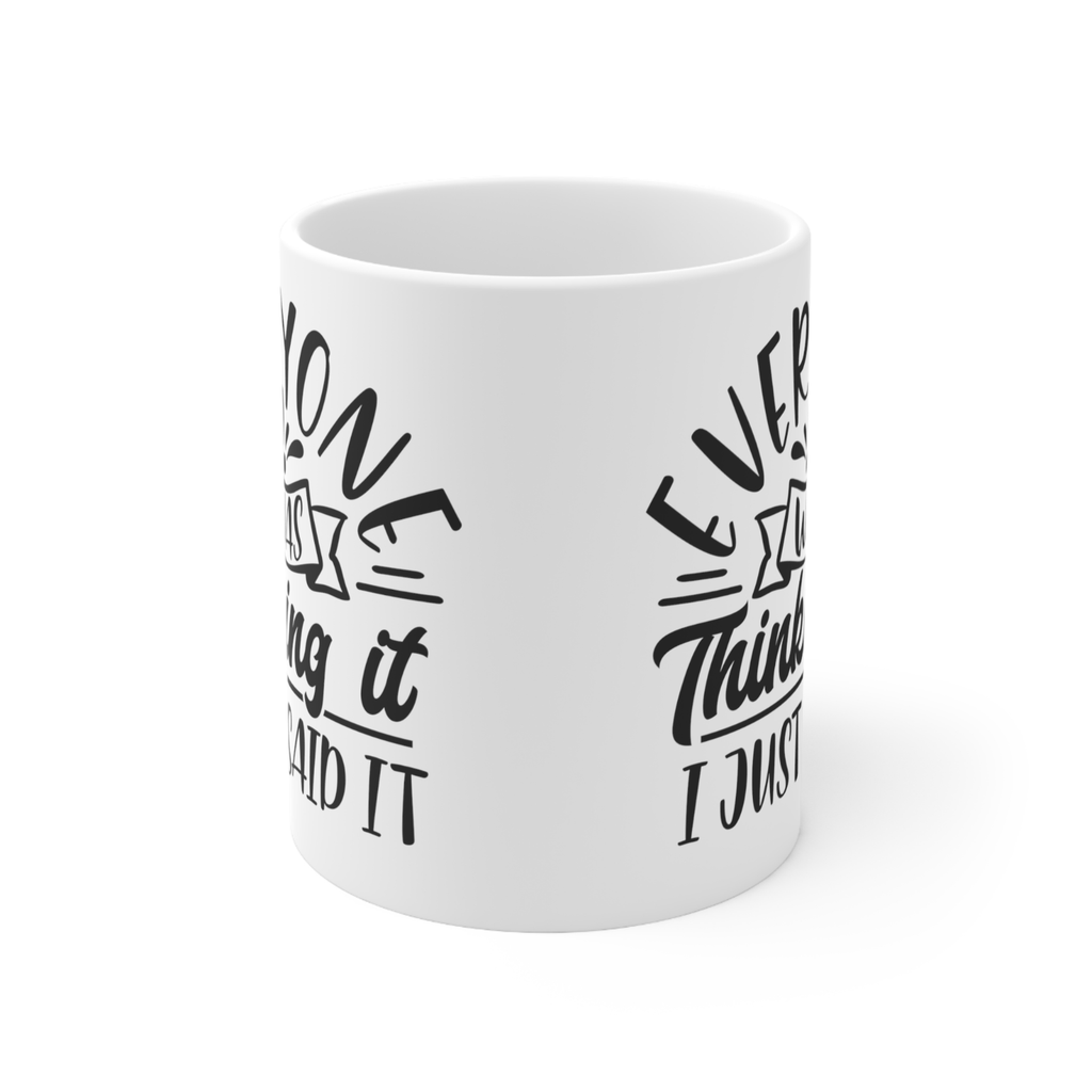 Novelty mug no filter everyone was thinking it speak mind impulsive mug