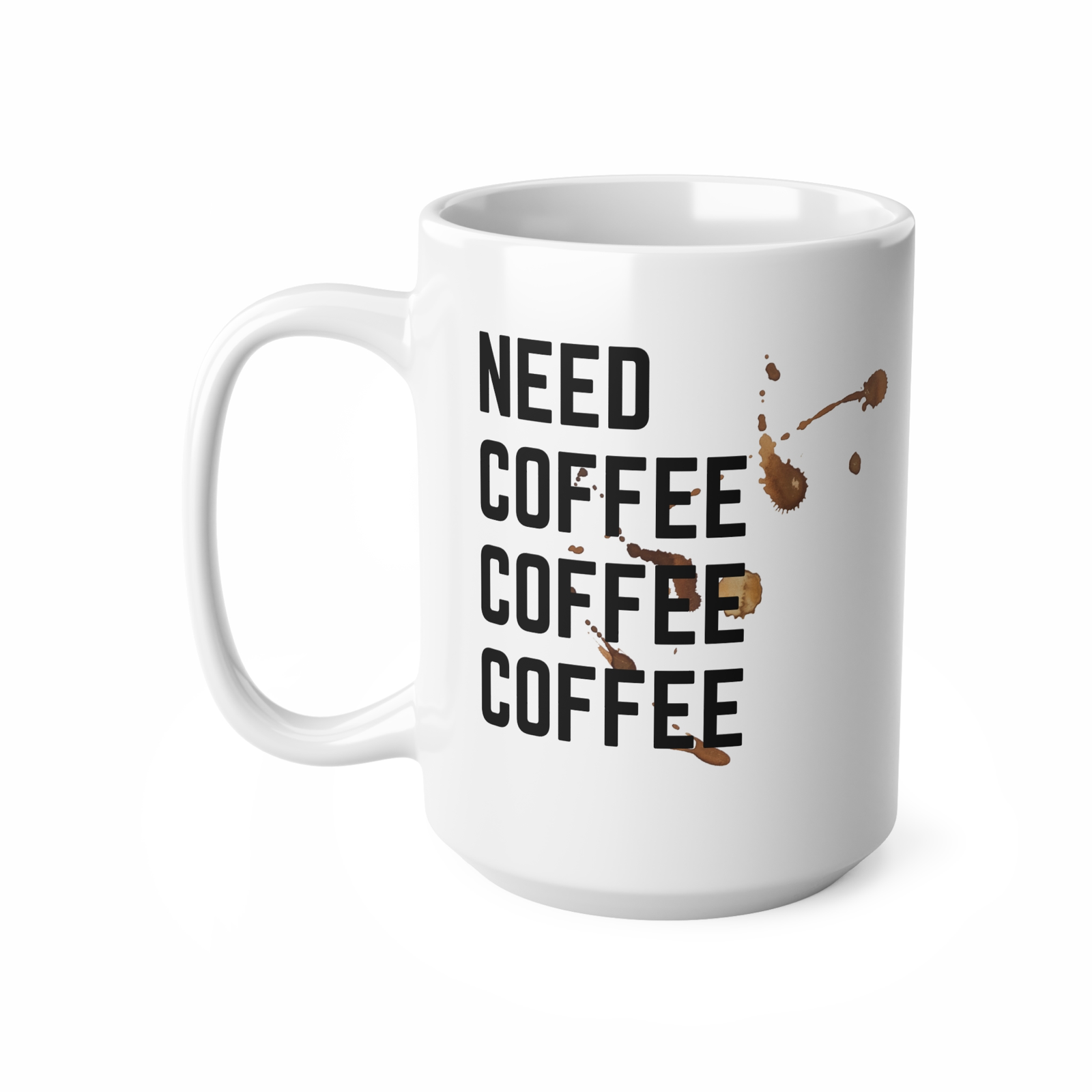 Need coffee Novelty mug coffee lover caffeine addict