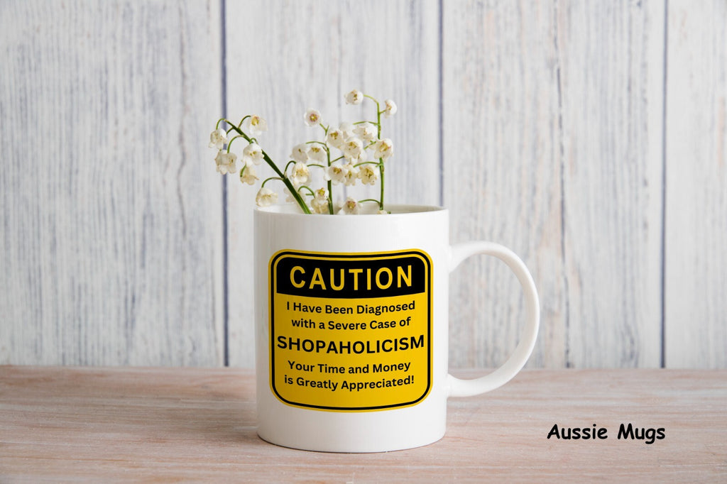 Shopaholic gift funny Novelty mug caution coffee cup