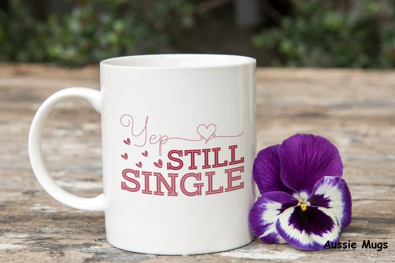 Yep Still Single Novelty mug gift coffee cup
