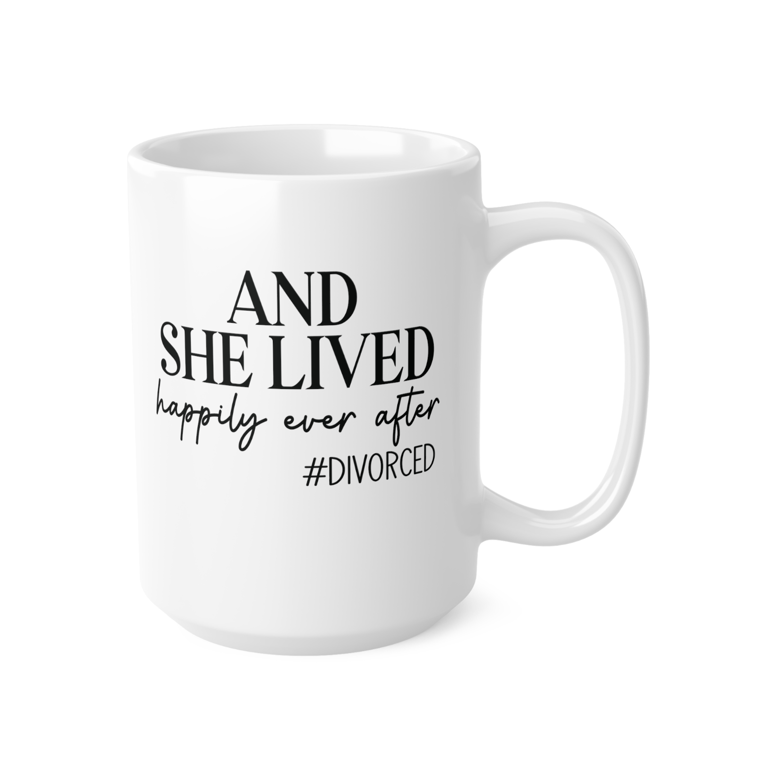 Novelty mug she lived happier ever after divorce mug newly single sarcastic mug
