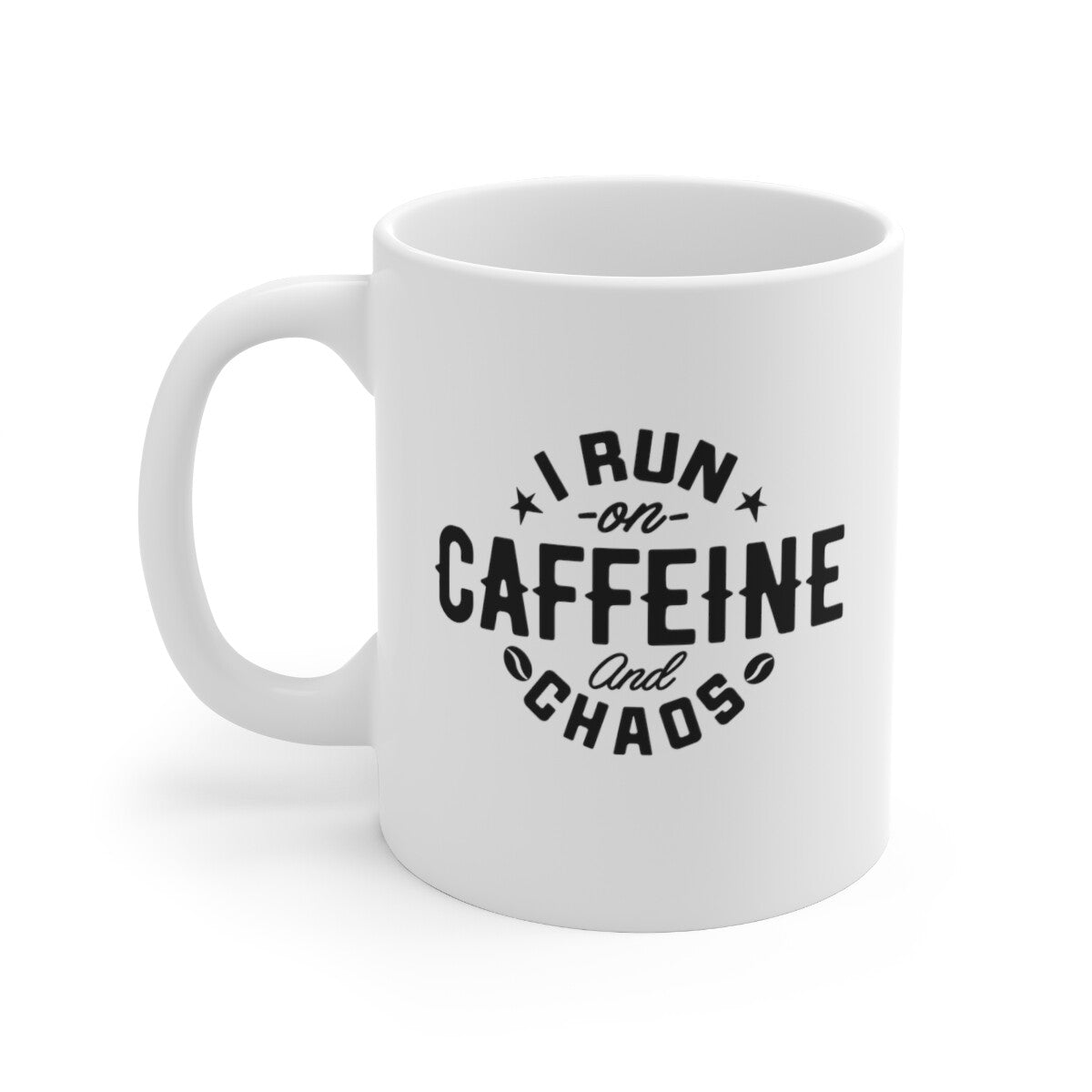 Novelty mug I run on coffee and chaos shit magnet mug