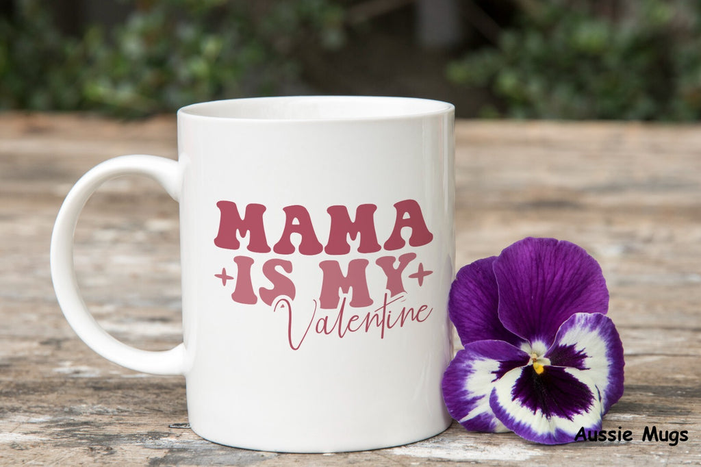 Mama Is My Valentines Novelty mug gift coffee cup