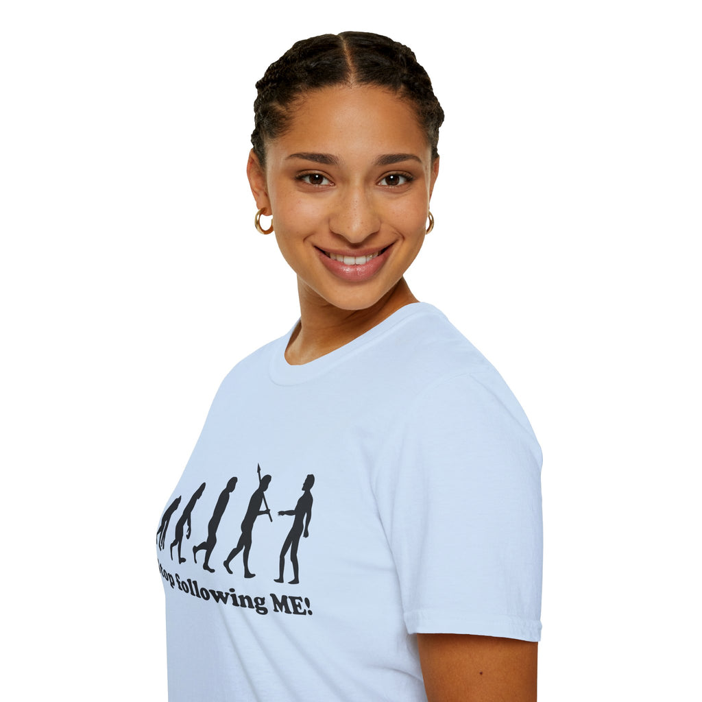 Evolution Stop Following Me T-Shirt