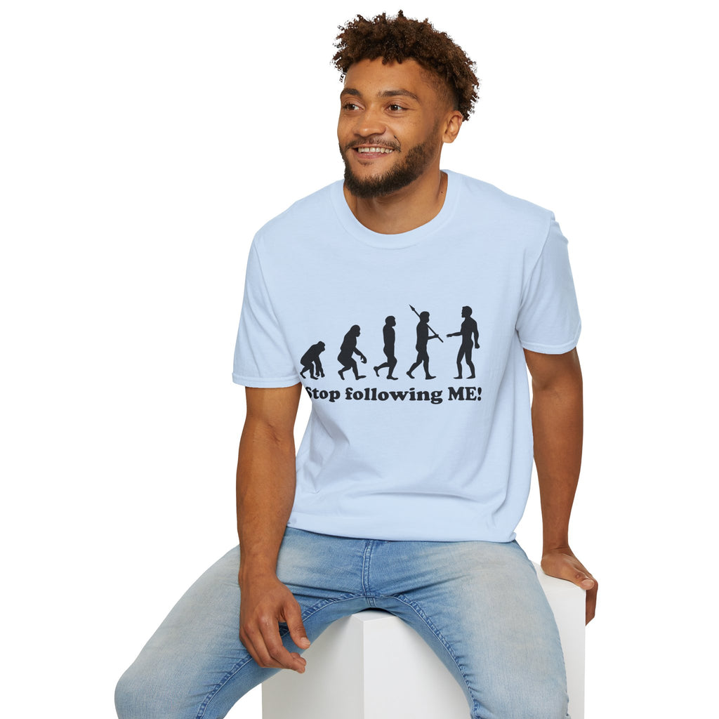 Evolution Stop Following Me T-Shirt