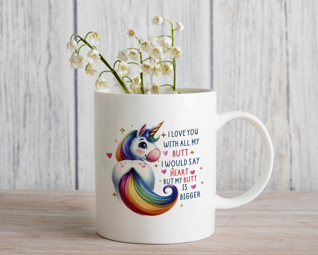 I love you with all my Butt Novelty Mug Coffee Cup